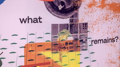 Pink background, collaged elements of an orange arrow, green lines, and some unknown shapes, and black overlaying text that says "what remains?"