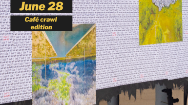 Wheat pastes of vibrant green and blue landscapes on a background of white sheets that read "Have it your way" in black and red handwritten font. The title of the artwork is "The Landscape is Dead" by Richelle Forsey and Anna Gaby-Trotz. The text overtop the image reads "Walking Tour, June 28, Café crawl edition". 