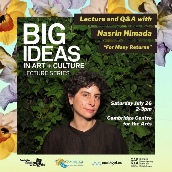 Image of Palestinian curator and writer, Nasrin Himada, in front of a dark foliage with "Big Ideas" graphics and presenter logos over a vibrant floral background
